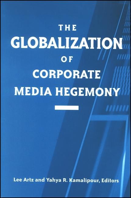 Produktbild: The Globalization of Corporate Media Hegemony