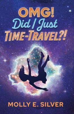 Produktbild: OMG! Did I Just Time-Travel?!