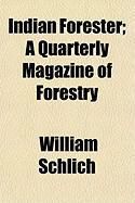 Produktbild: Indian Forester; A Quarterly Magazine of Forestry
