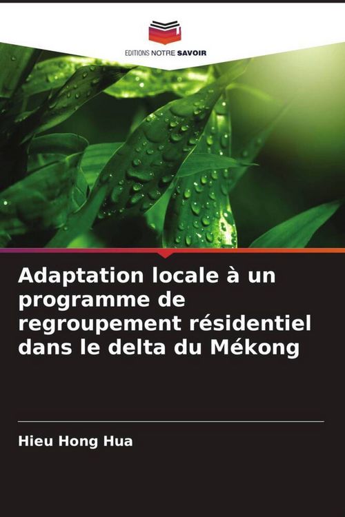 Produktbild: Adaptation locale &agrave; un programme de regroupement r&eacute;sidentiel dans le delta du M&eacute;kong