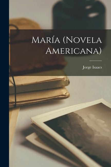 Produktbild: Mar&iacute;a (Novela Americana)