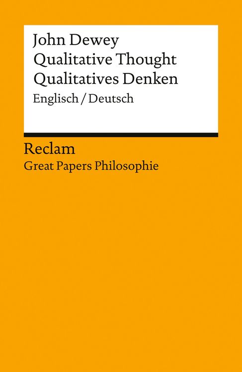 Bild vom Artikel Qualitative Thought / Qualitatives Denken. Englisch/Deutsch vom Autor John Dewey