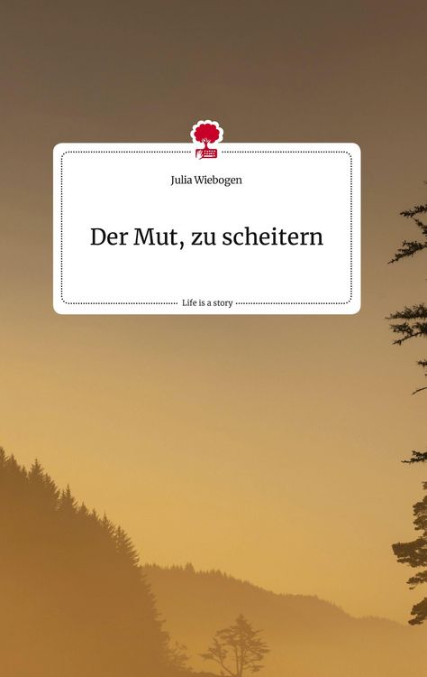 Produktbild: Der Mut, zu scheitern. Life is a Story - story.one