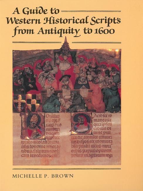 Produktbild: A Guide to Western Historical Scripts from Antiquity to 1600