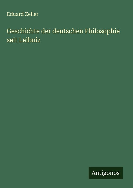 Produktbild: Geschichte der deutschen Philosophie seit Leibniz