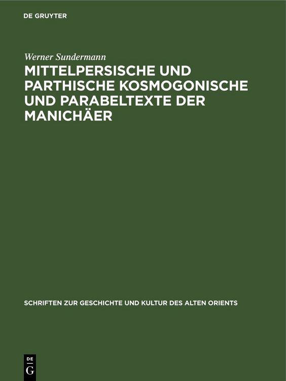 Produktbild: Mittelpersische und parthische kosmogonische und Parabeltexte der Manich&auml;er
