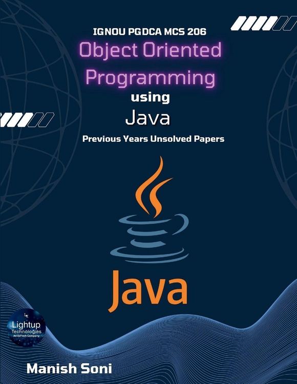 Produktbild: IGNOU PGDCA MCS 206 Object Oriented Programming using Java Previous Years Unsolved Papers