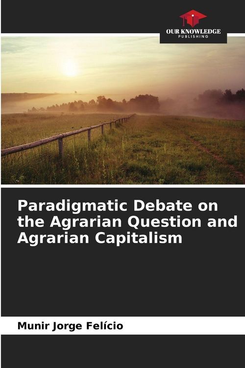Produktbild: Paradigmatic Debate on the Agrarian Question and Agrarian Capitalism