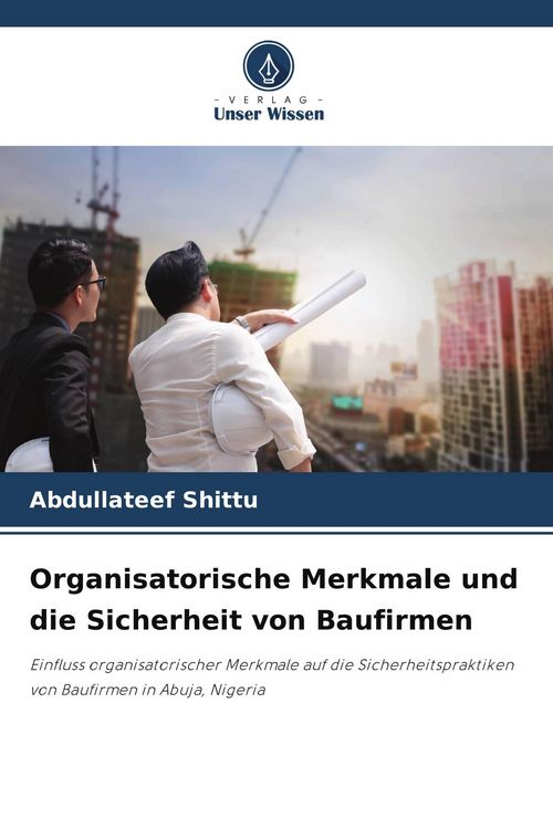 Produktbild: Organisatorische Merkmale und die Sicherheit von Baufirmen