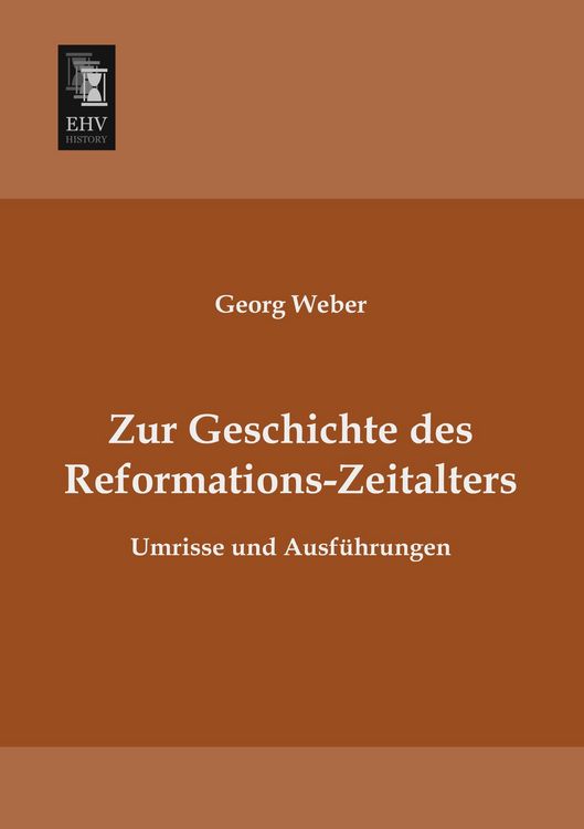 Produktbild: Zur Geschichte des Reformations-Zeitalters