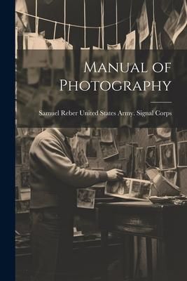 Produktbild: Manual of Photography
