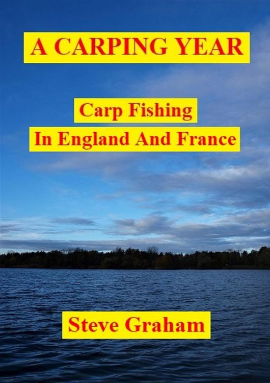 Produktbild: A Carping Year (Carp Fishing In England And France)