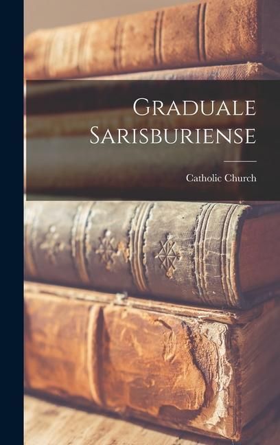 Produktbild: Graduale Sarisburiense