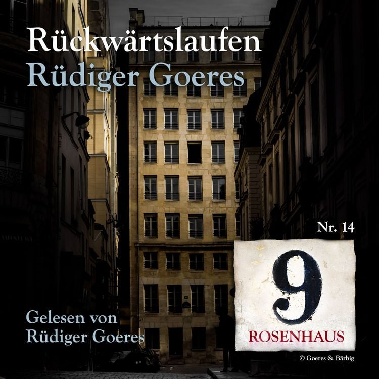 Bild vom Artikel Rückwärtslaufen - Rosenhaus 9 - Nr. 14 vom Autor Rüdiger Goeres