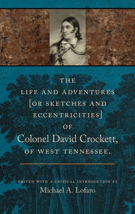 Produktbild: The Life and Adventures of Colonel David Crockett of West Tennessee