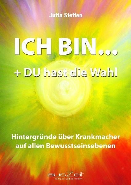 Produktbild: ICH BIN... + DU hast die Wahl