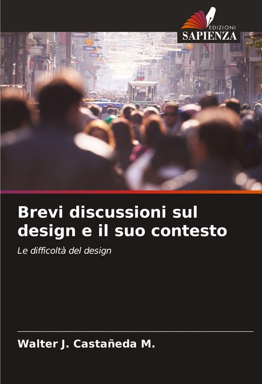 Produktbild: Brevi discussioni sul design e il suo contesto