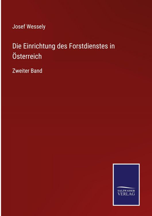 Produktbild: Die Einrichtung des Forstdienstes in &Ouml;sterreich