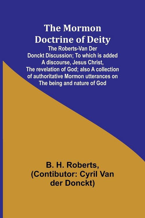 Produktbild: The Mormon Doctrine of Deity