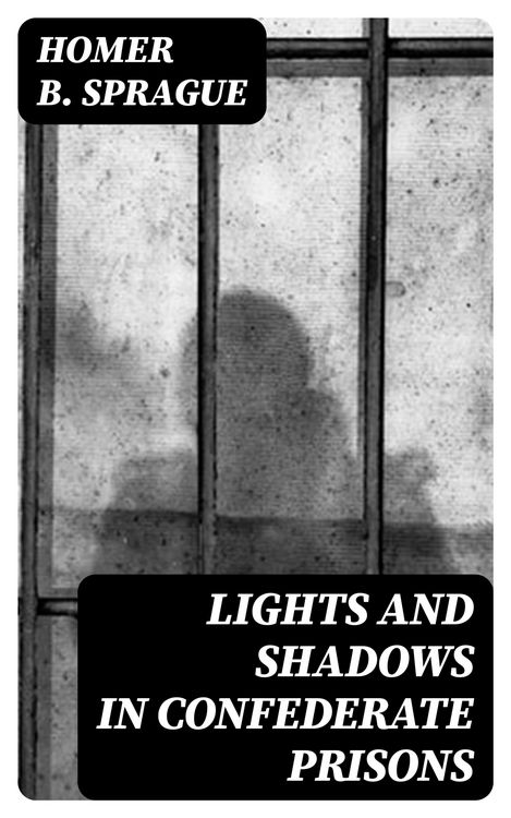 Produktbild: Lights and Shadows in Confederate Prisons
