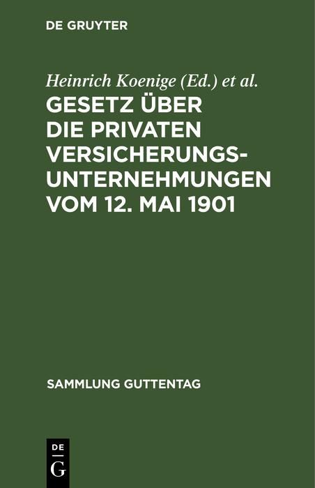 Produktbild: Gesetz &uuml;ber die privaten Versicherungsunternehmungen vom 12. Mai 1901