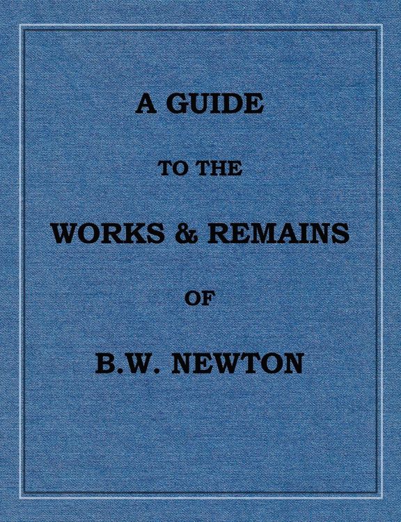 Produktbild: A Guide to the works and remains of Benjamin Wills Newton