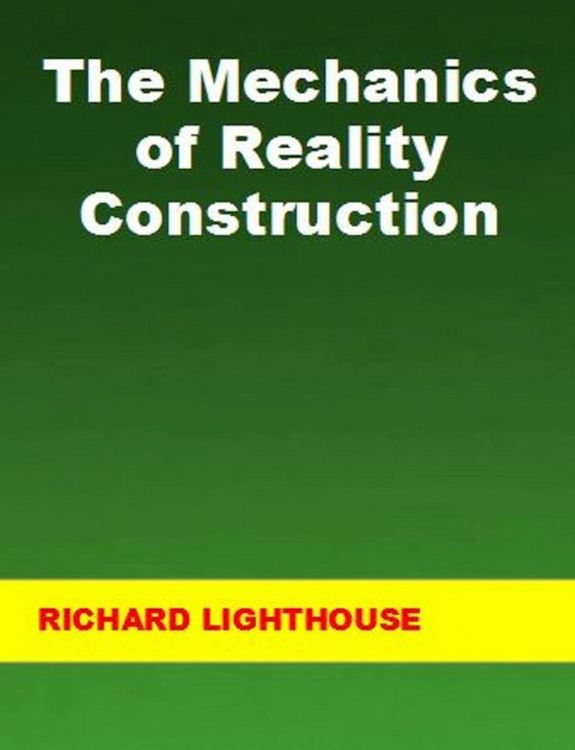Produktbild: The Mechanics of Reality Construction