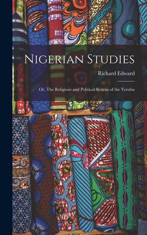 Produktbild: Nigerian Studies; or, The Religious and Political System of the Yoruba