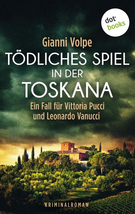 Produktbild: T&ouml;dliches Spiel in der Toskana: Ein Fall f&uuml;r Vittoria Pucci und Leonardo Vanucci - Band 3