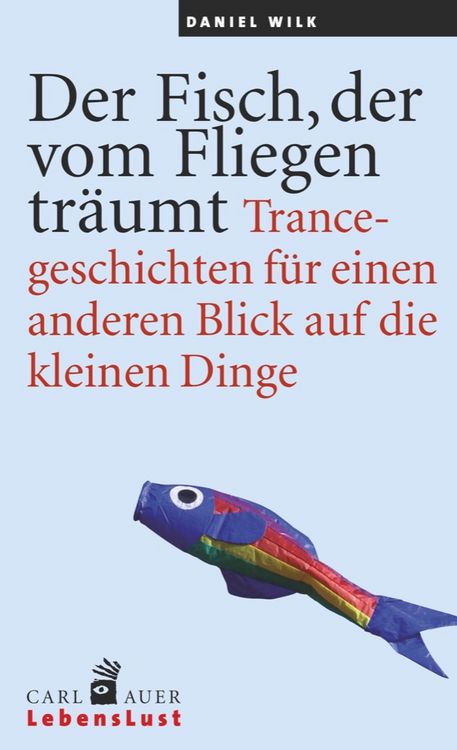 Produktbild: Der Fisch, der vom Fliegen tr&auml;umt