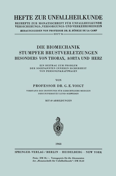 Produktbild: Die Biomechanik Stumpfer Brustverletzungen, Besonders von Thorax, Aorta und Herz