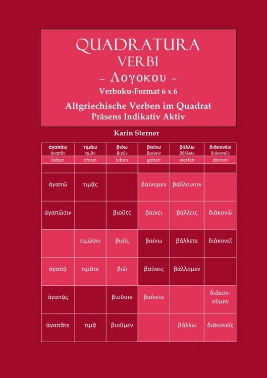 Produktbild: Quadratura Verbi / Quadratura Verbi: Altgriechische Verben im Quadrat. Verbokuformat 6x6. Pr&auml;sens Indikativ Aktiv