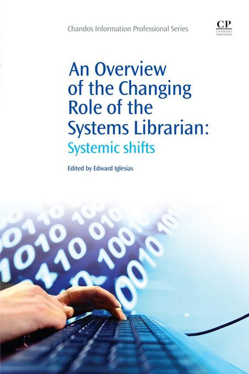Bild vom Artikel An Overview of the Changing Role of the Systems Librarian vom Autor Edward Iglesias