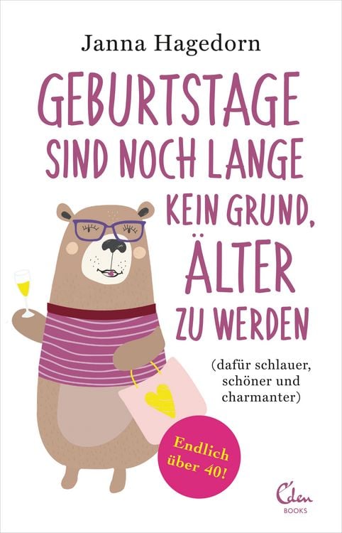 Produktbild: Geburtstage sind noch lange kein Grund, &auml;lter zu werden