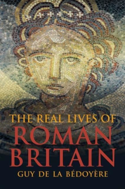 Produktbild: The Real Lives of Roman Britain