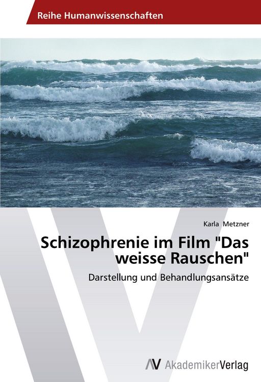 Produktbild: Schizophrenie im Film "Das weisse Rauschen"