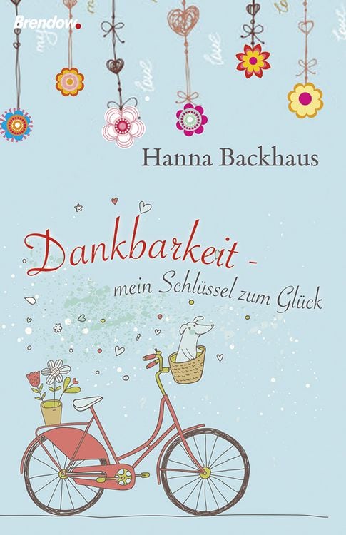 Produktbild: Dankbarkeit - mein Schl&uuml;ssel zum Gl&uuml;ck