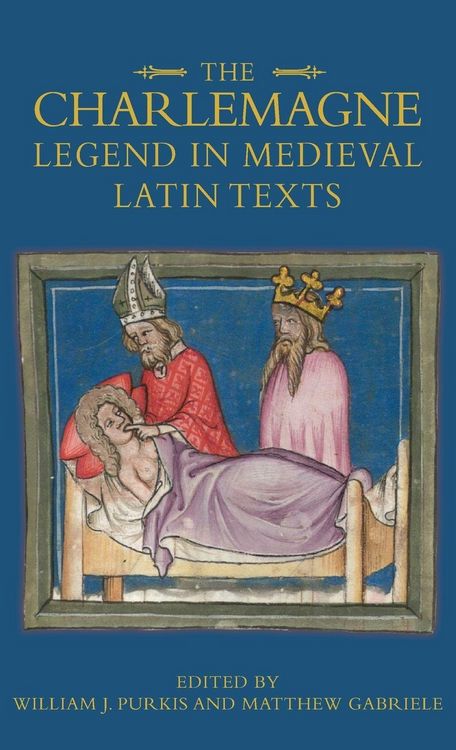 Produktbild: The Charlemagne Legend in Medieval Latin Texts