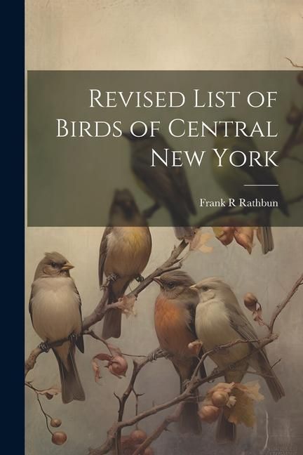 Produktbild: Revised List of Birds of Central New York
