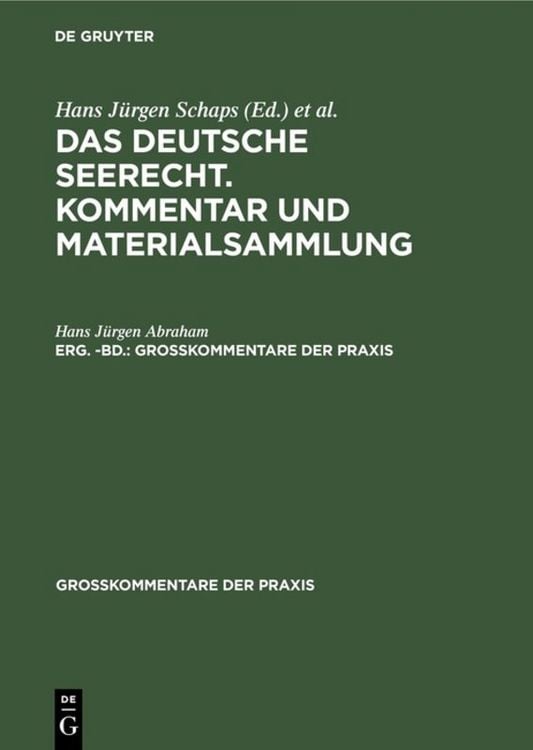 Produktbild: Georg Abraham: Das deutsche Seerecht. Kommentar und Materialsammlung / Georg Abraham: Das deutsche Seerecht. Kommentar und Materialsammlung. Erg. -Bd.