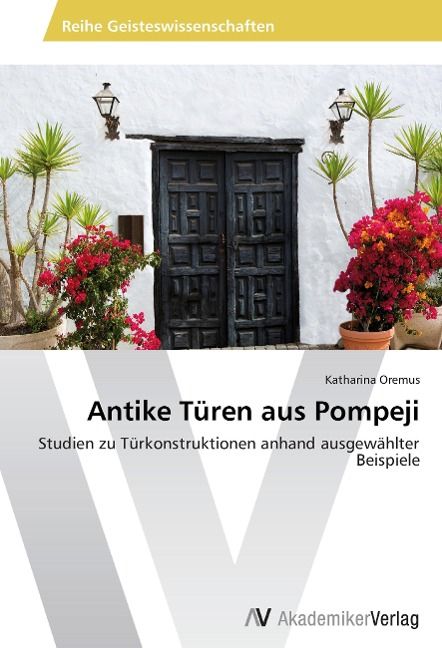 Produktbild: Antike T&uuml;ren aus Pompeji