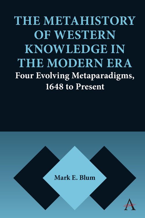 Produktbild: The Metahistory of Western Knowledge in the Modern Era