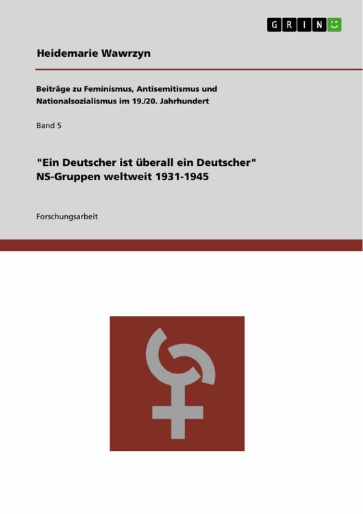 Produktbild: "Ein Deutscher ist &uuml;berall ein Deutscher" - NS-Gruppen weltweit 1931-1945