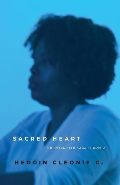 Produktbild: Sacred Heart: The Rebirth of Sarah Carver
