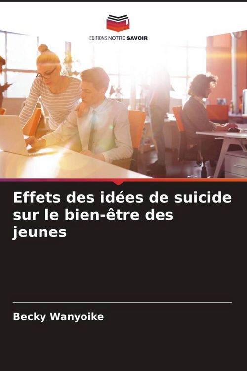Produktbild: Effets des id&eacute;es de suicide sur le bien-&ecirc;tre des jeunes