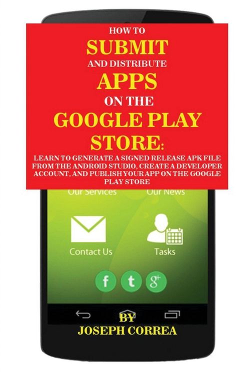 Produktbild: How To Submit And Distribute Apps On The Google Play Store