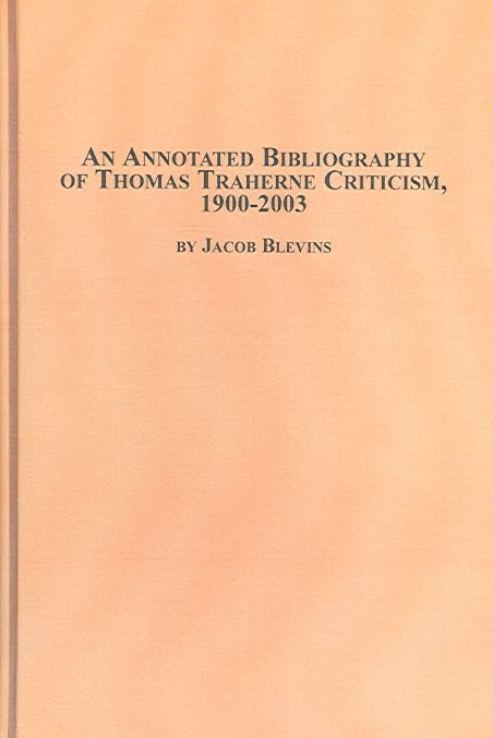 Produktbild: An Annotated Bibliography of Thomas Traherne Criticism, 1900-2003