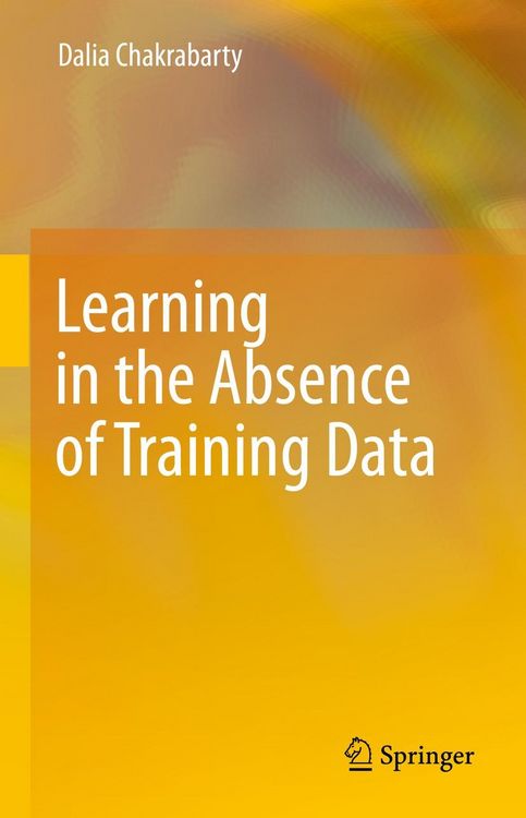 Produktbild: Learning in the Absence of Training Data