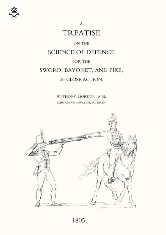 Produktbild: Treatise on the Science of Defence for Sword, Bayonet and Pike in Close Action (1805)