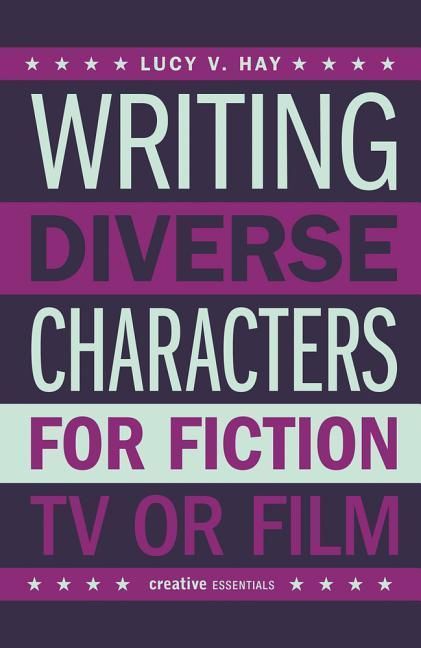 Produktbild: Writing Diverse Characters For Fiction, TV or Film